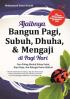 Ajaibnya Bangun Pagi, Subuh, Dhuha, & Mengaji di Pagi Hari